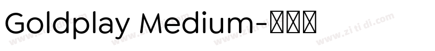 Goldplay Medium字体转换